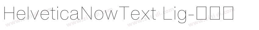 HelveticaNowText Lig字体转换